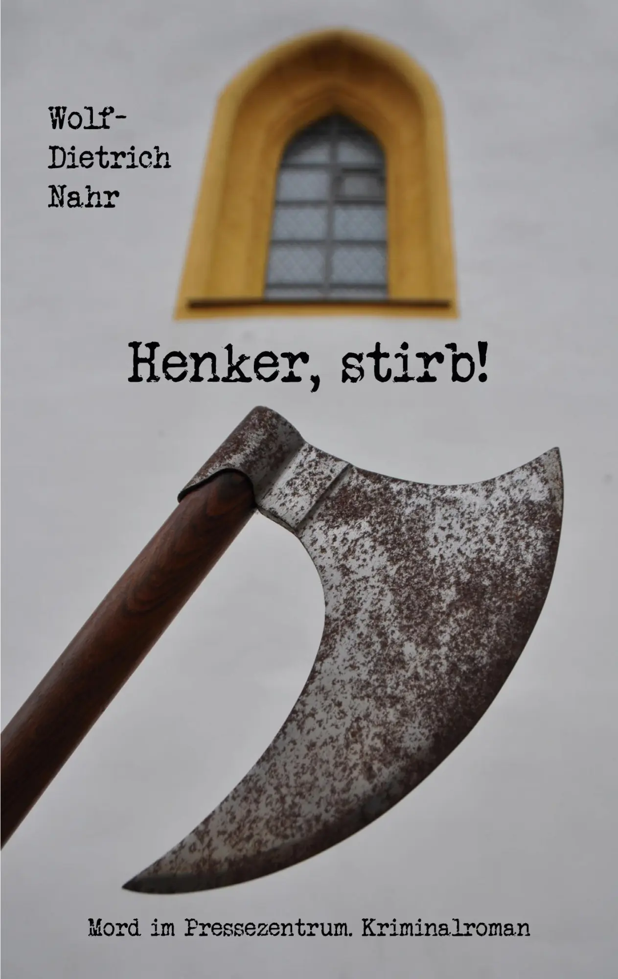 Cover: 9783819277412 | Henker, stirb! | Mord im Pressezentrum | Wolf-Dietrich Nahr | Buch
