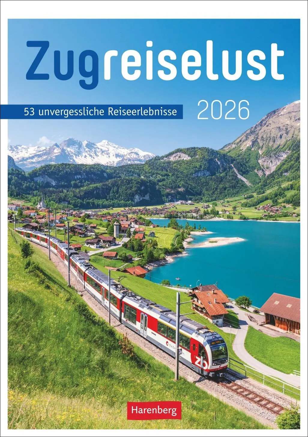 Cover: 9783840037412 | Zugreiselust Wochen-Kulturkalender 2026 - 53 unvergessliche...