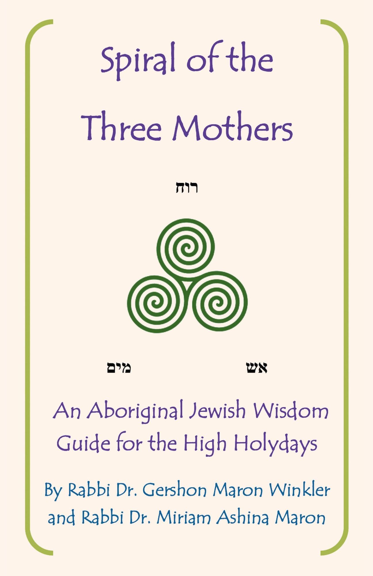Cover: 9781982277512 | Spiral of the Three Mothers | Rabbi Gershon Maron Winkler (u. a.)