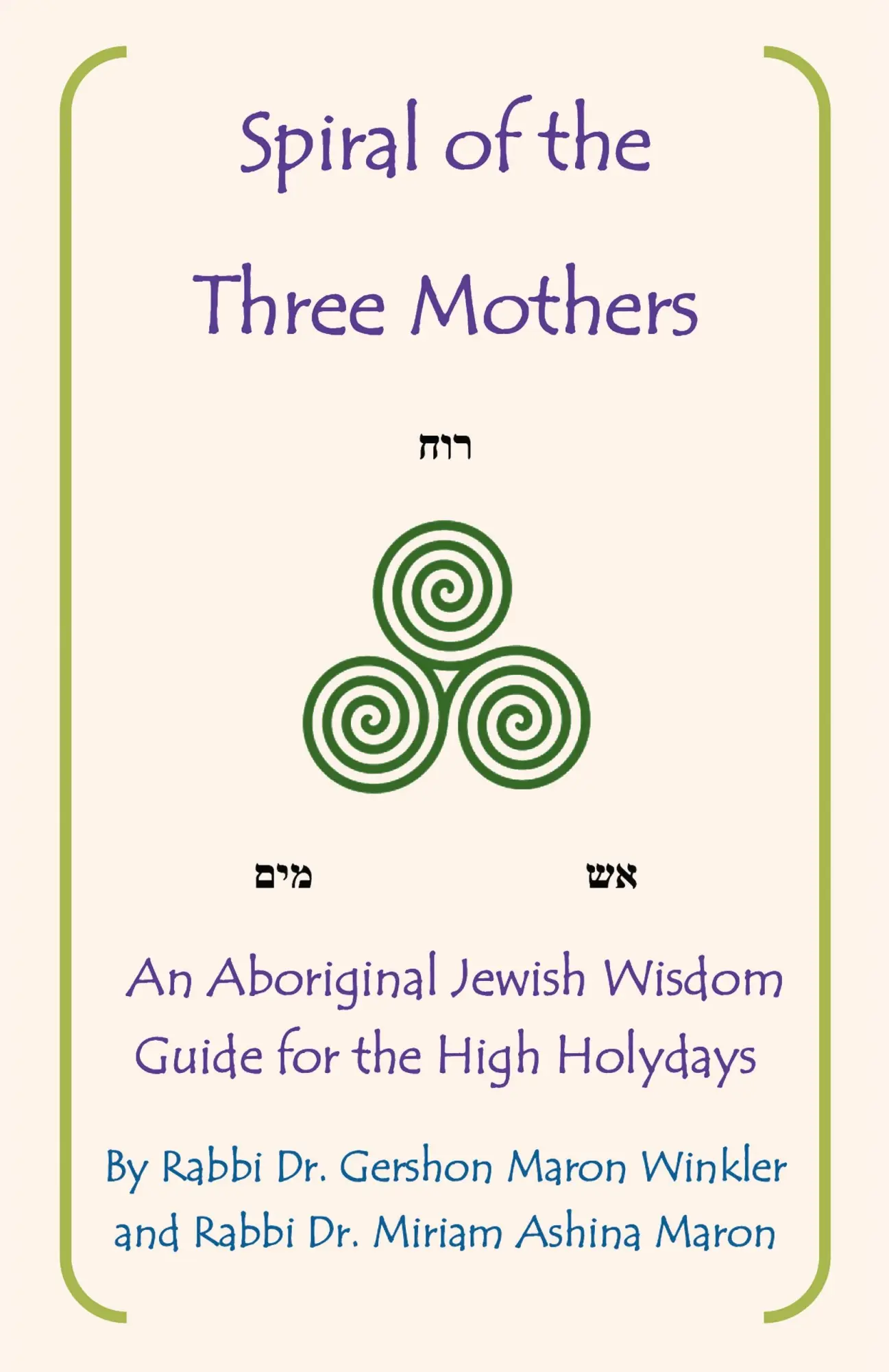 Cover: 9781982277512 | Spiral of the Three Mothers | Rabbi Gershon Maron Winkler (u. a.)