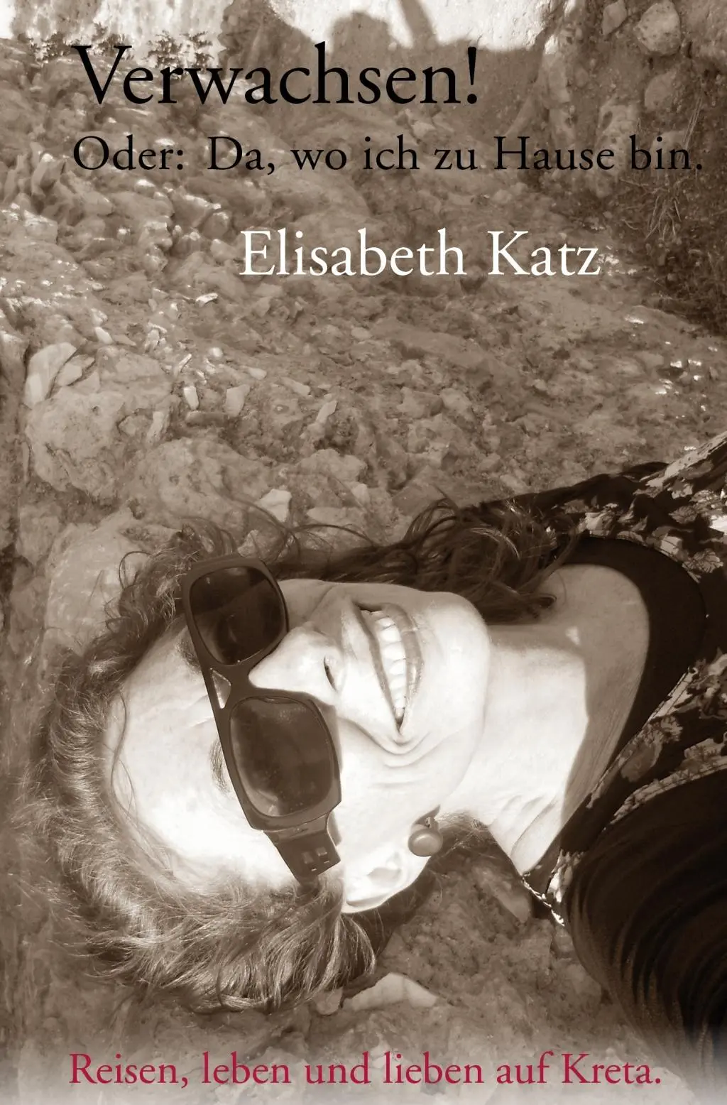 Cover: 9783000577512 | Verwachsen! | Elisabeth Katz | Taschenbuch | Deutsch | 2017