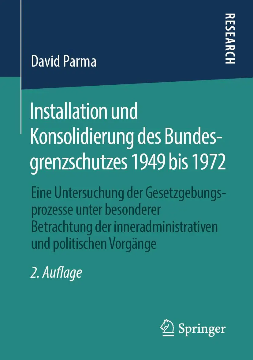 Cover: 9783658277512 | Installation und Konsolidierung des Bundesgrenzschutzes 1949 bis 1972