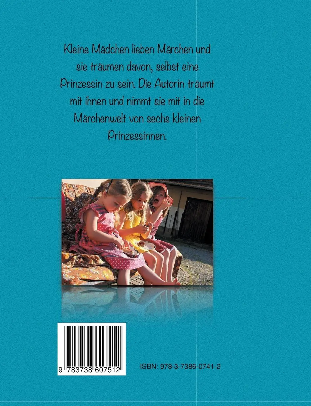 Rückseite: 9783738607512 | Märchen für kleine Prinzessinnen und alle, die es werden wollen | Buch