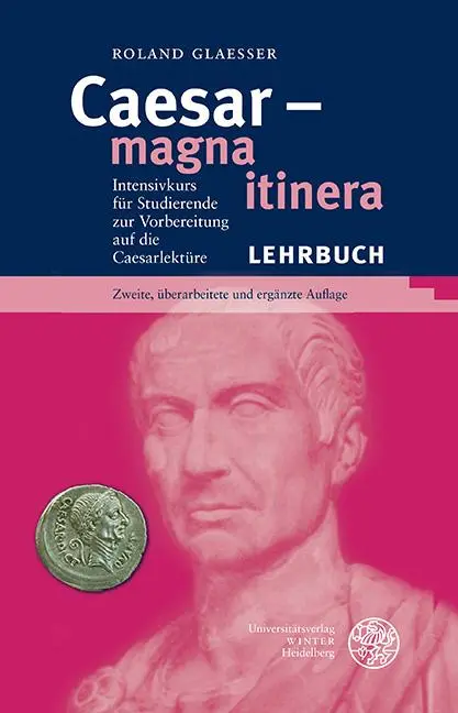 Cover: 9783825347512 | Caesar - magna itinera | Roland Glaesser | Taschenbuch | 272 S. | 2020