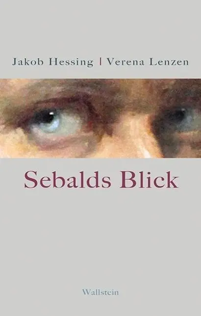 Cover: 9783835317512 | Sebalds Blick | Jakob Hessing | Buch | 264 S. | Deutsch | 2015