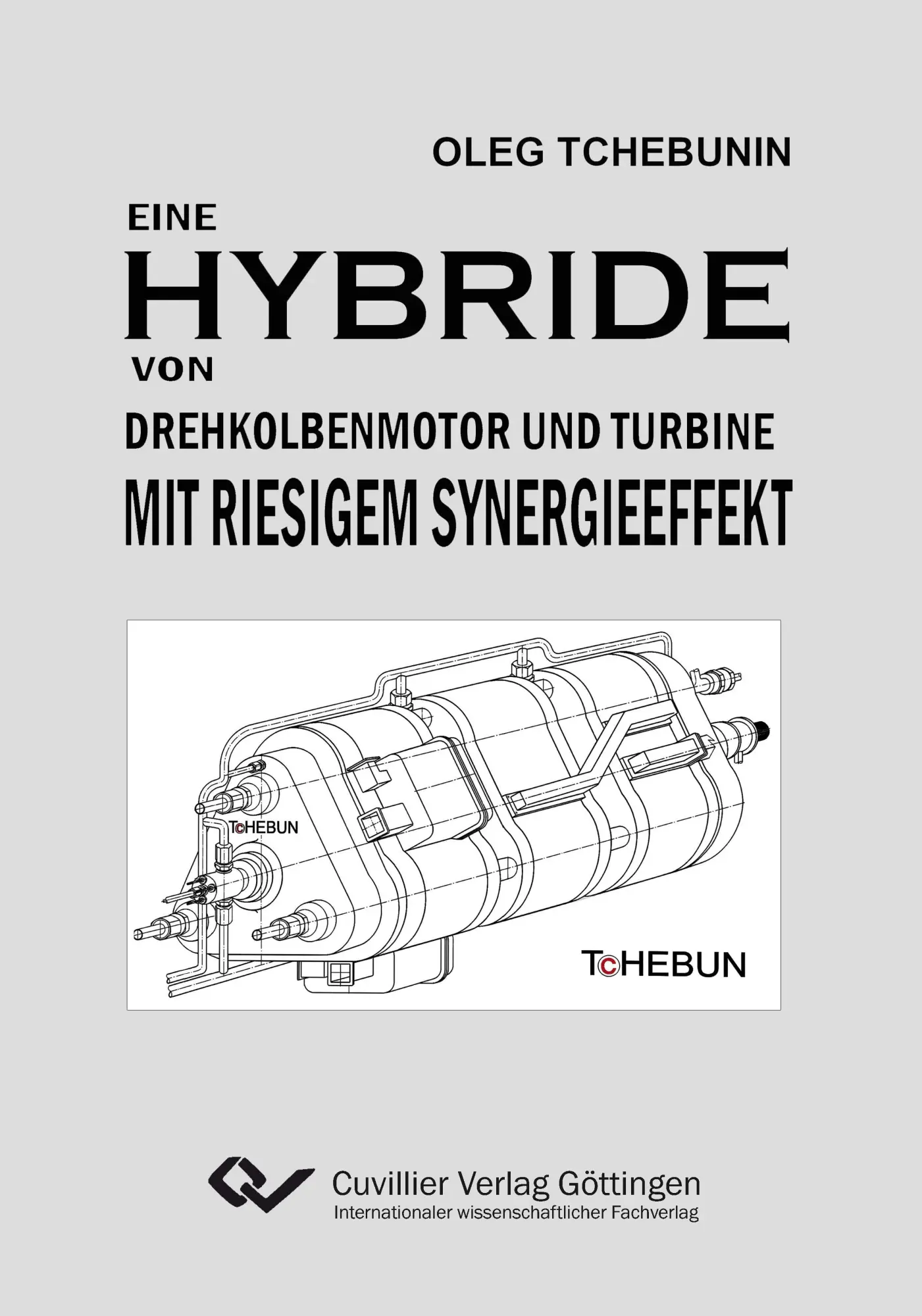Cover: 9783954047512 | Eine Hybride von Drehkolbenmotor und Turbine mit riesigem...