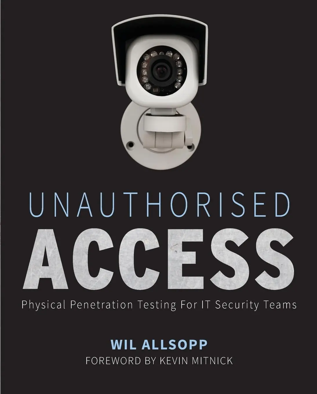 Cover: 9780470747612 | Unauthorised Access | Wil Allsopp | Taschenbuch | 308 S. | Englisch