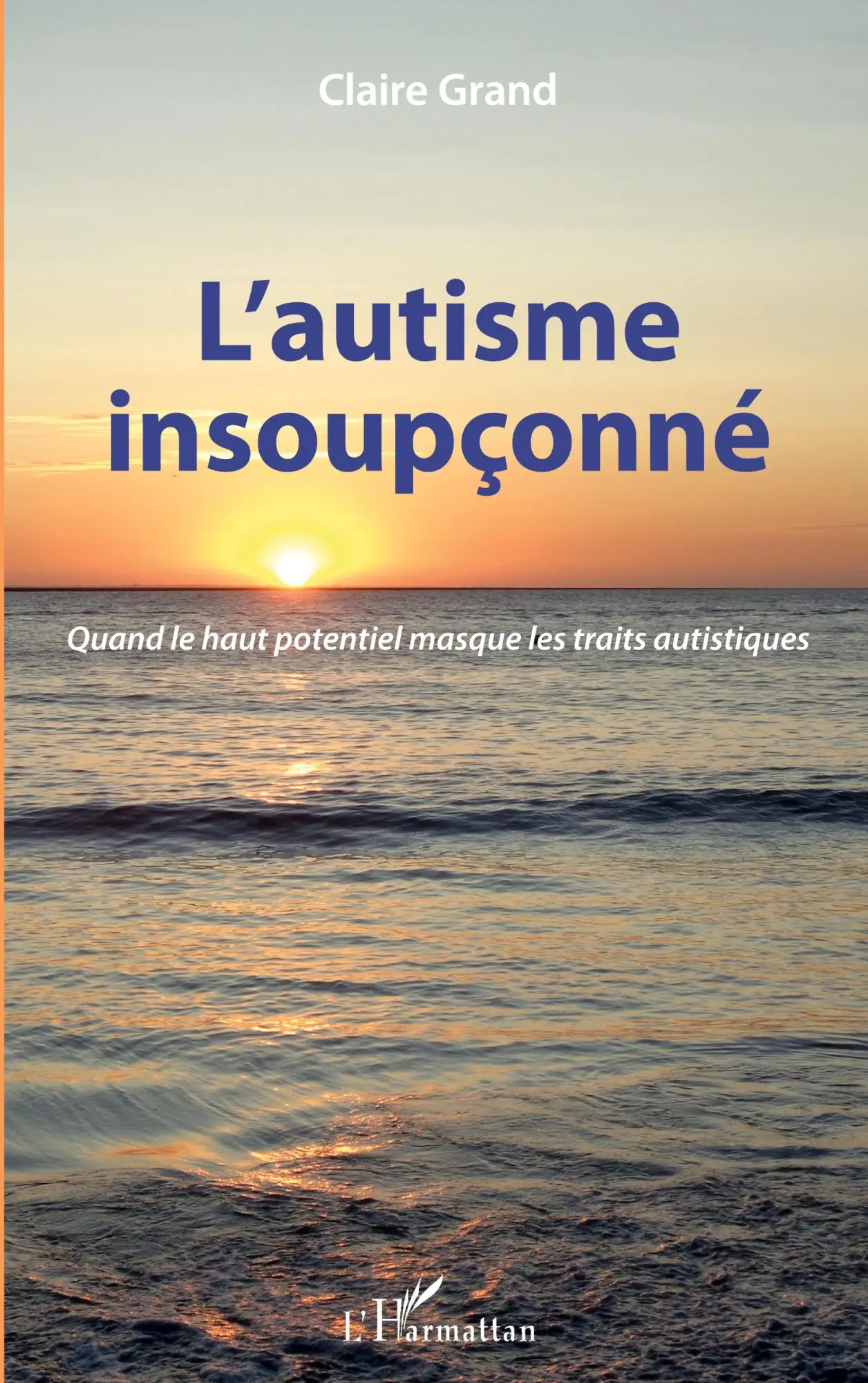 Cover: 9782343207612 | L'autisme insoupçonné | Claire Grand | Taschenbuch | 104 S. | 2020