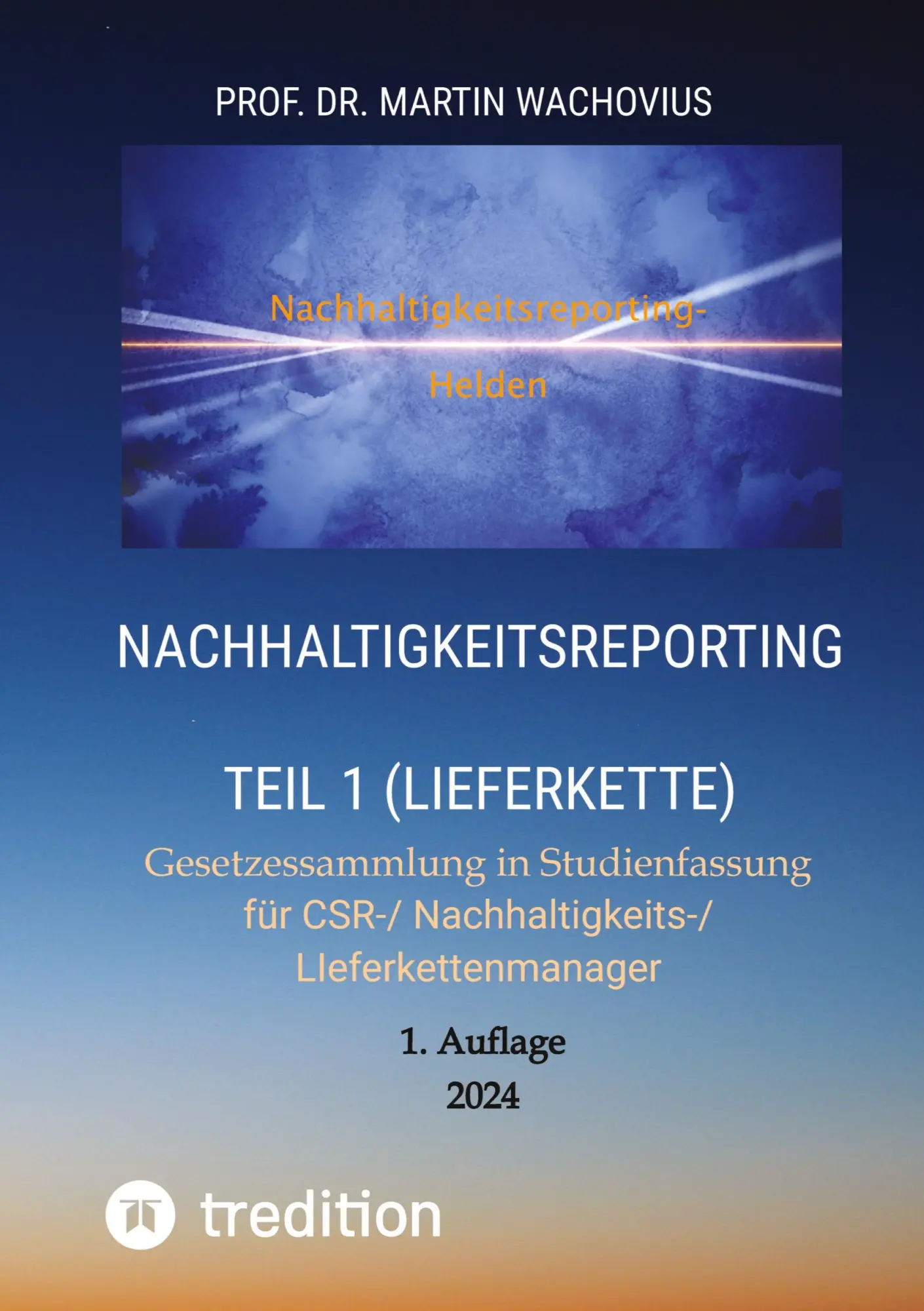 Cover: 9783384177612 | Nachhaltigkeitsreporting Teil 1 (Lieferkette) | Martin Wachovius