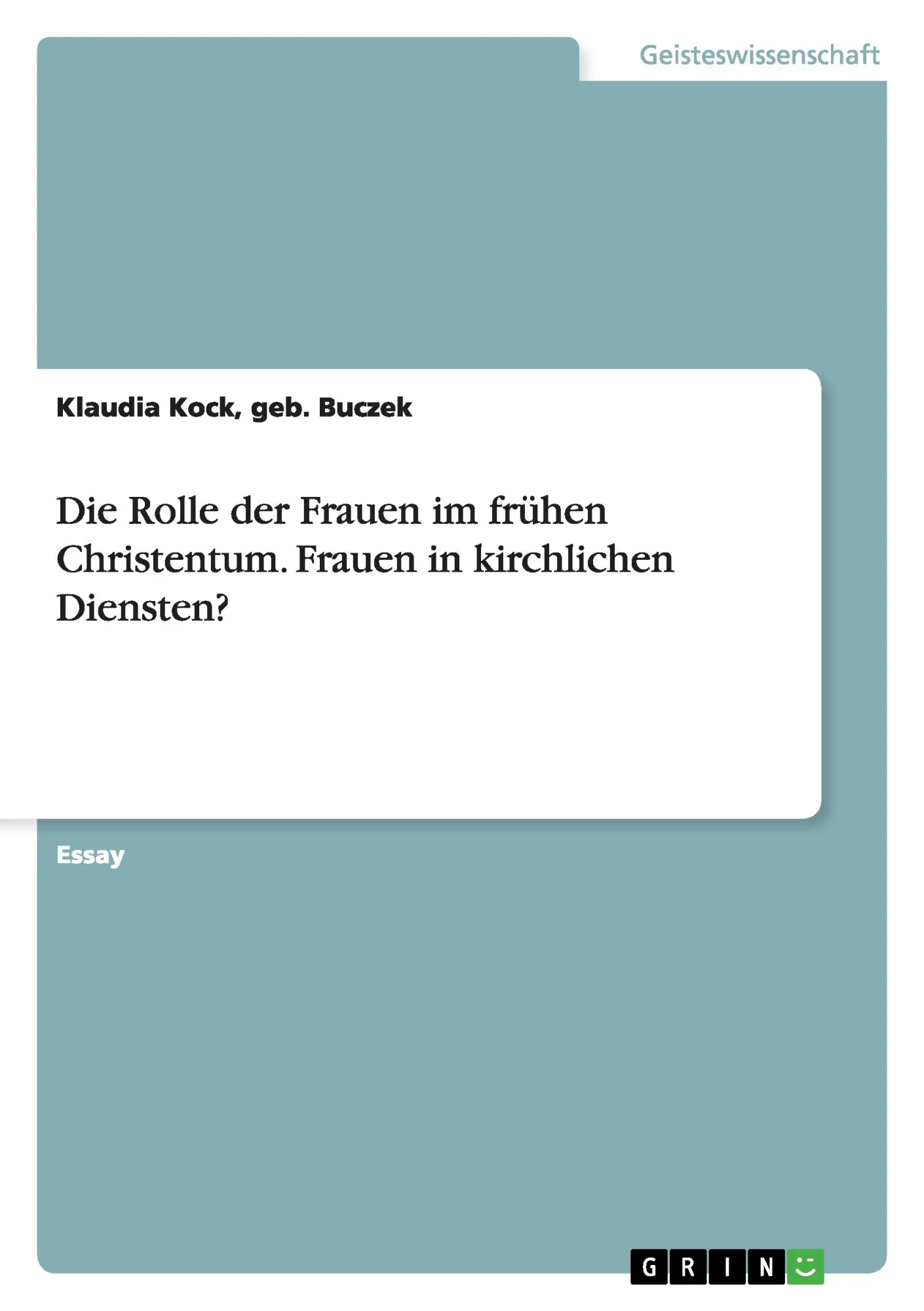 Cover: 9783656597612 | Die Rolle der Frauen im frühen Christentum. Frauen in kirchlichen...