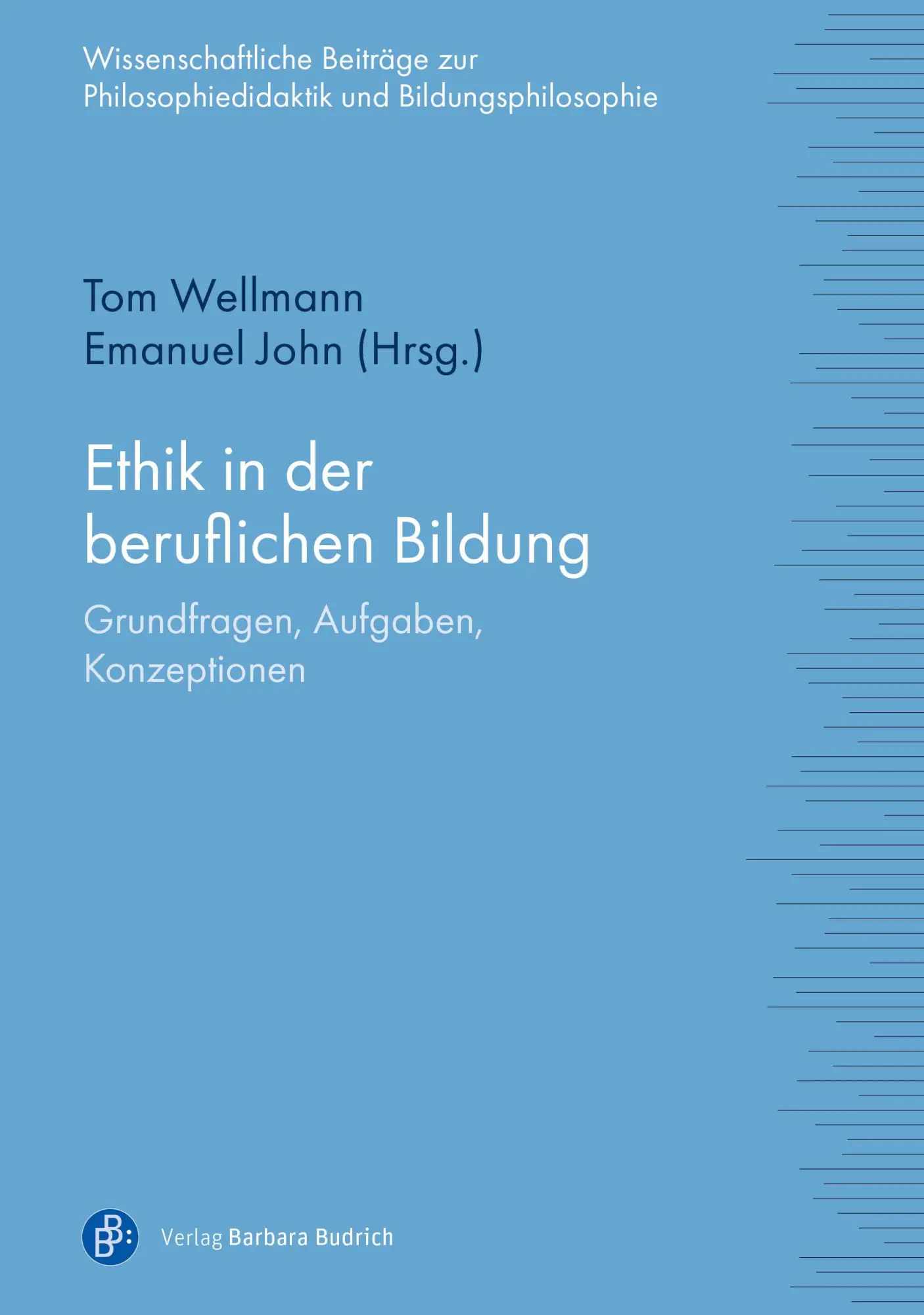 Cover: 9783847427612 | Ethik in der beruflichen Bildung | Grundfragen, Aufgaben, Konzeptionen