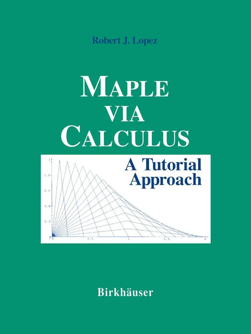Cover: 9780817637712 | Maple via Calculus | A Tutorial Approach | Robert J. Lopez | Buch