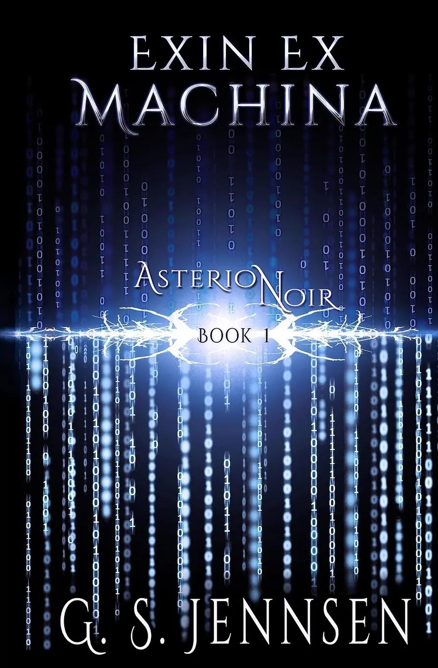 Cover: 9781732397712 | Exin Ex Machina | Asterion Noir Book 1 | G. S. Jennsen | Taschenbuch