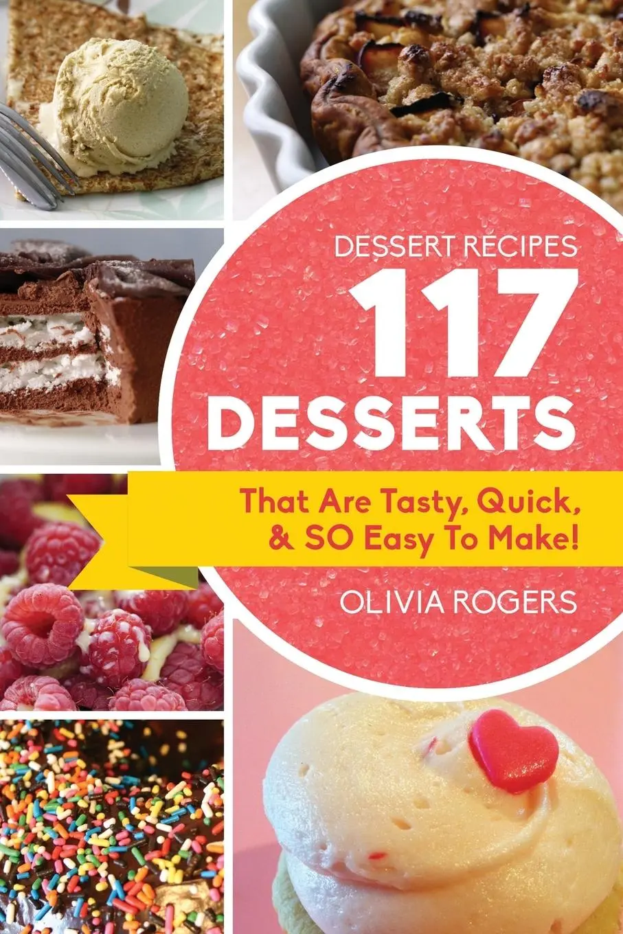 Cover: 9781925997712 | Dessert Recipes | Olivia Rogers | Taschenbuch | Englisch | 2019