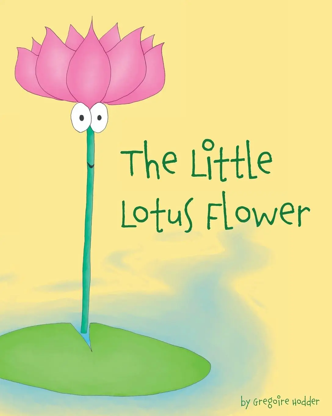 Cover: 9781999947712 | The Little Lotus Flower | Gregoire Hodder | Taschenbuch | Englisch
