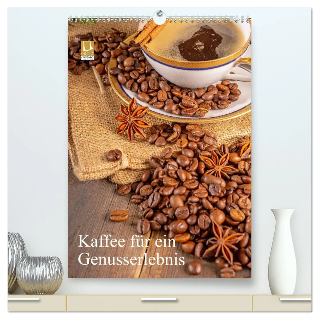 Cover: 9783516377712 | Kaffee für ein Genusserlebnis (hochwertiger Premium Wandkalender...