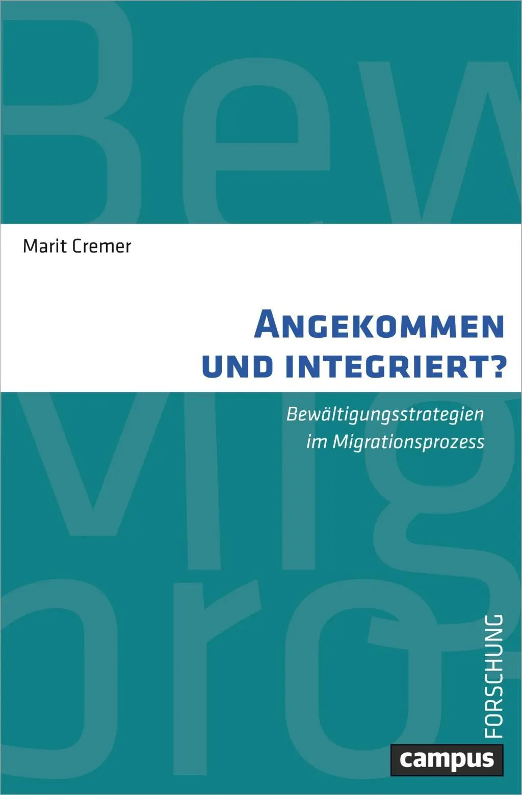 Cover: 9783593507712 | Angekommen und integriert? | Marit Cremer | Taschenbuch | 218 S.