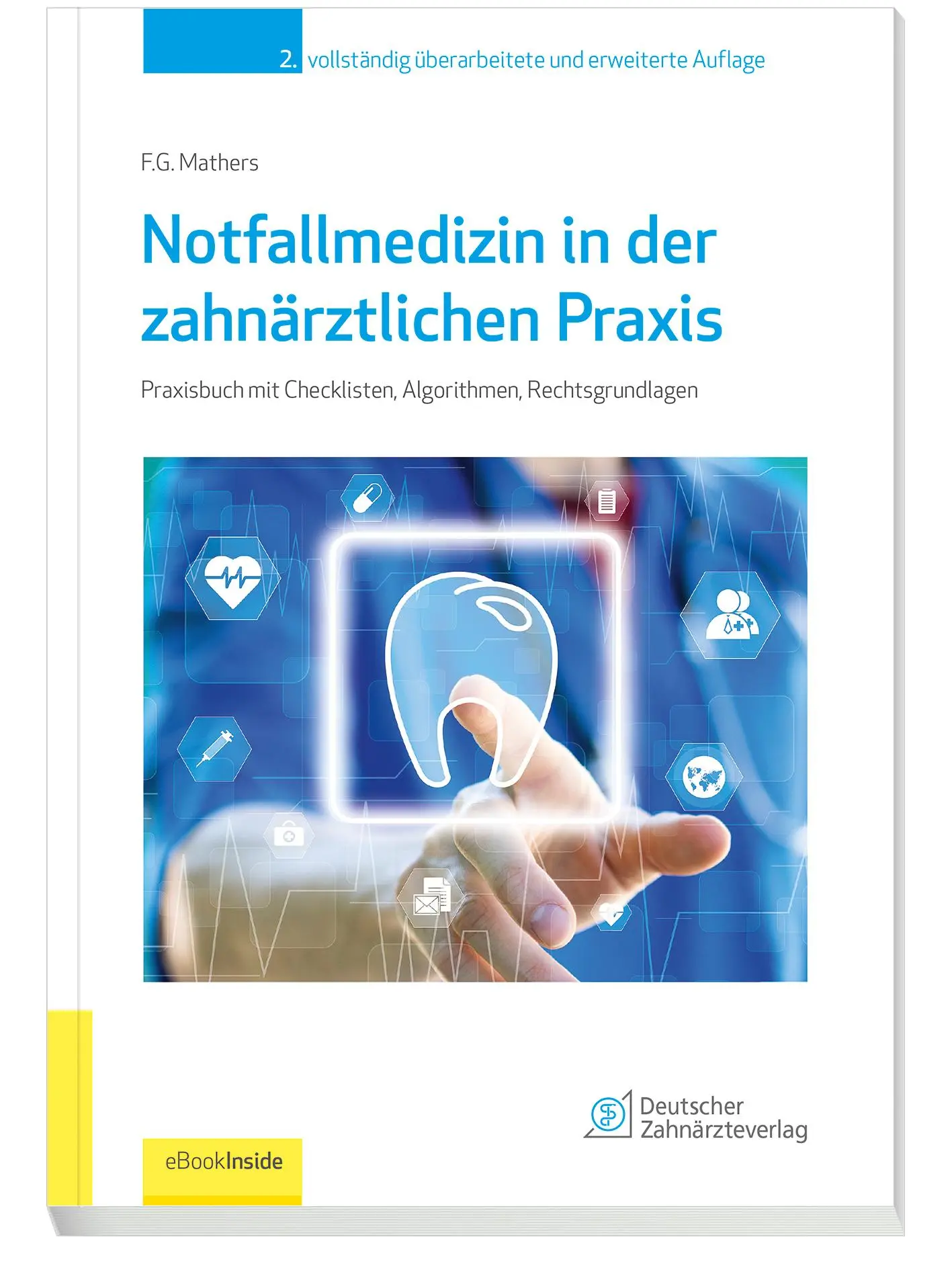 Cover: 9783769137712 | Notfallmedizin in der zahnärztlichen Praxis | Frank G. Mathers | 2024