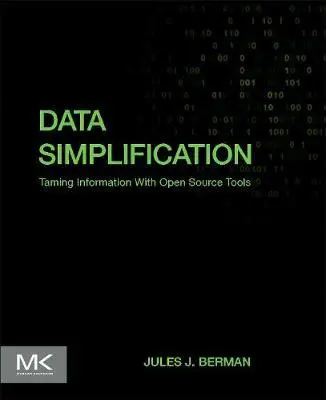 Cover: 9780128037812 | Data Simplification | Taming Information With Open Source Tools | Buch