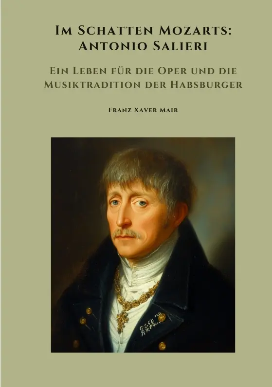 Cover: 9783384467812 | Im Schatten Mozarts: Antonio Salieri | Franz Xaver Mair | Taschenbuch