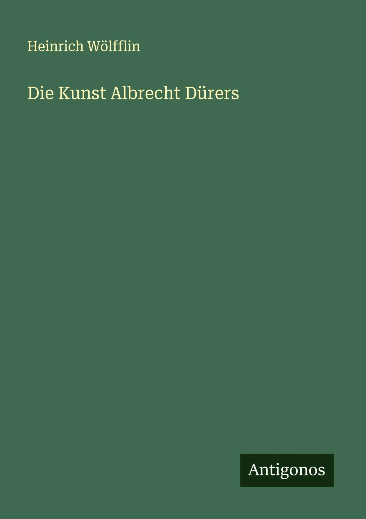 Cover: 9783566007812 | Die Kunst Albrecht Dürers | Heinrich Wölfflin | Taschenbuch | Deutsch