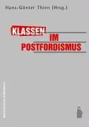Cover: 9783896917812 | Klassen im Postfordismus | Hans-Günter Thien | Taschenbuch | 381 S.