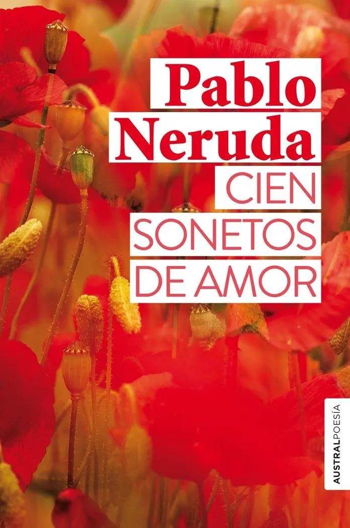 Cover: 9788432237812 | Cien sonetos de amor | Pablo Neruda | Buch | Spanisch | 2021 | Austral