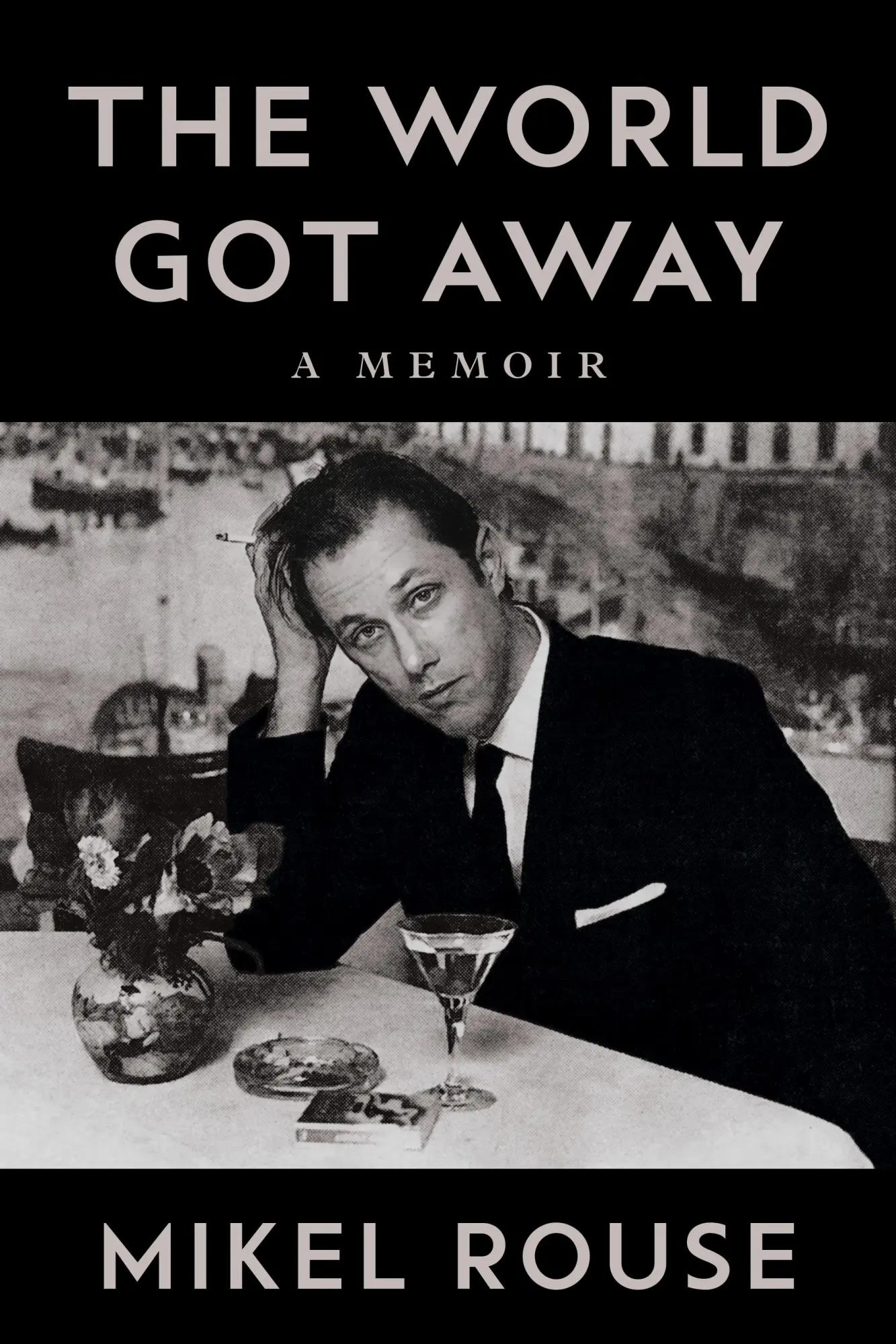 Cover: 9780252087912 | The World Got Away | A Memoir | Mikel Rouse | Taschenbuch | Englisch