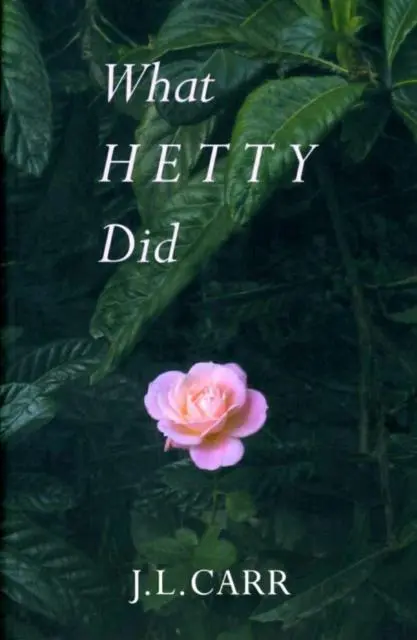 Cover: 9780900847912 | What Hetty Did | J L Carr | Taschenbuch | Kartoniert / Broschiert