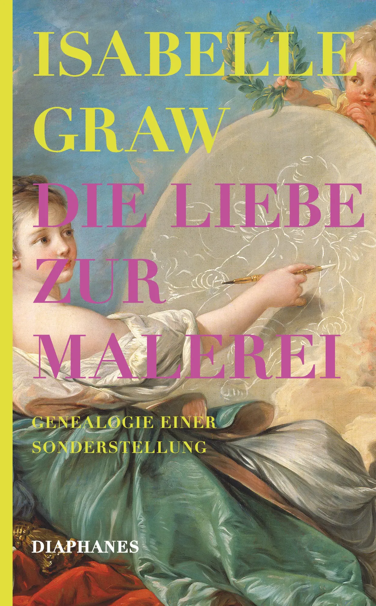 Cover: 9783035807912 | Die Liebe zur Malerei | Genealogie einer Sonderstellung | Graw | Buch
