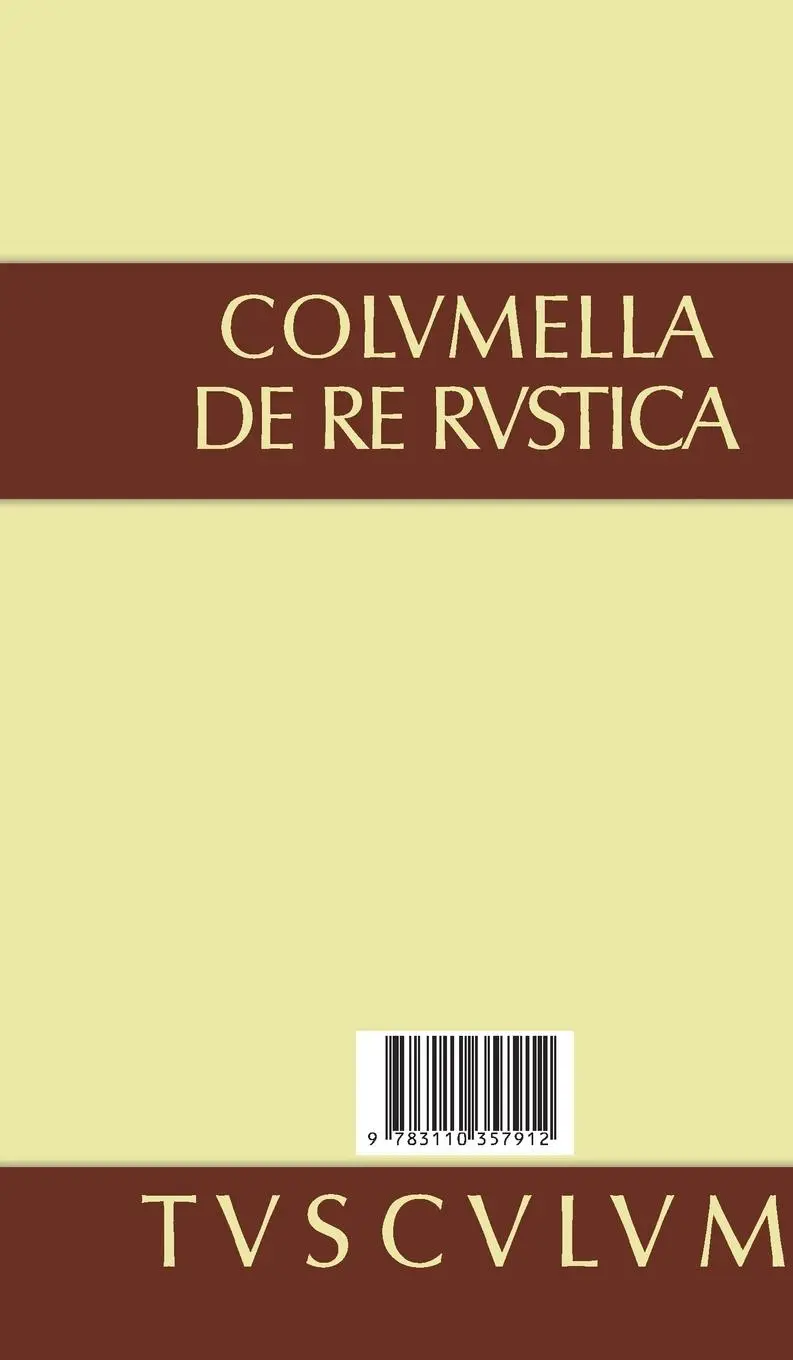 Rückseite: 9783110357912 | Über Landwirtschaft | Lateinisch - deutsch | Columella | Buch | 738 S.