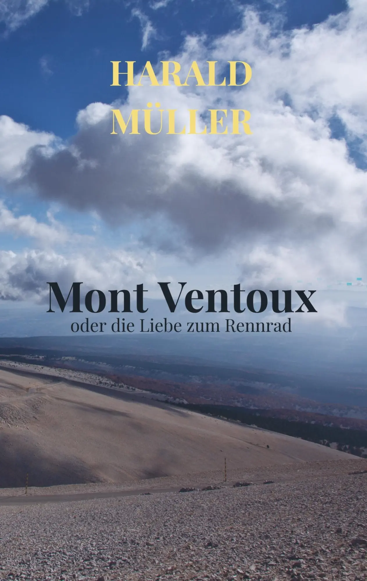 Cover: 9789463987912 | Mont Ventoux | oder die Liebe zum Rennrad | Harald Müller | Buch
