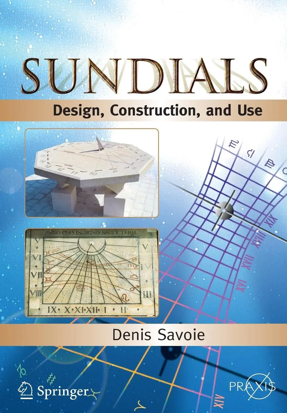 Cover: 9780387098012 | Sundials | Design, Construction, and Use | Denis Savoie | Taschenbuch