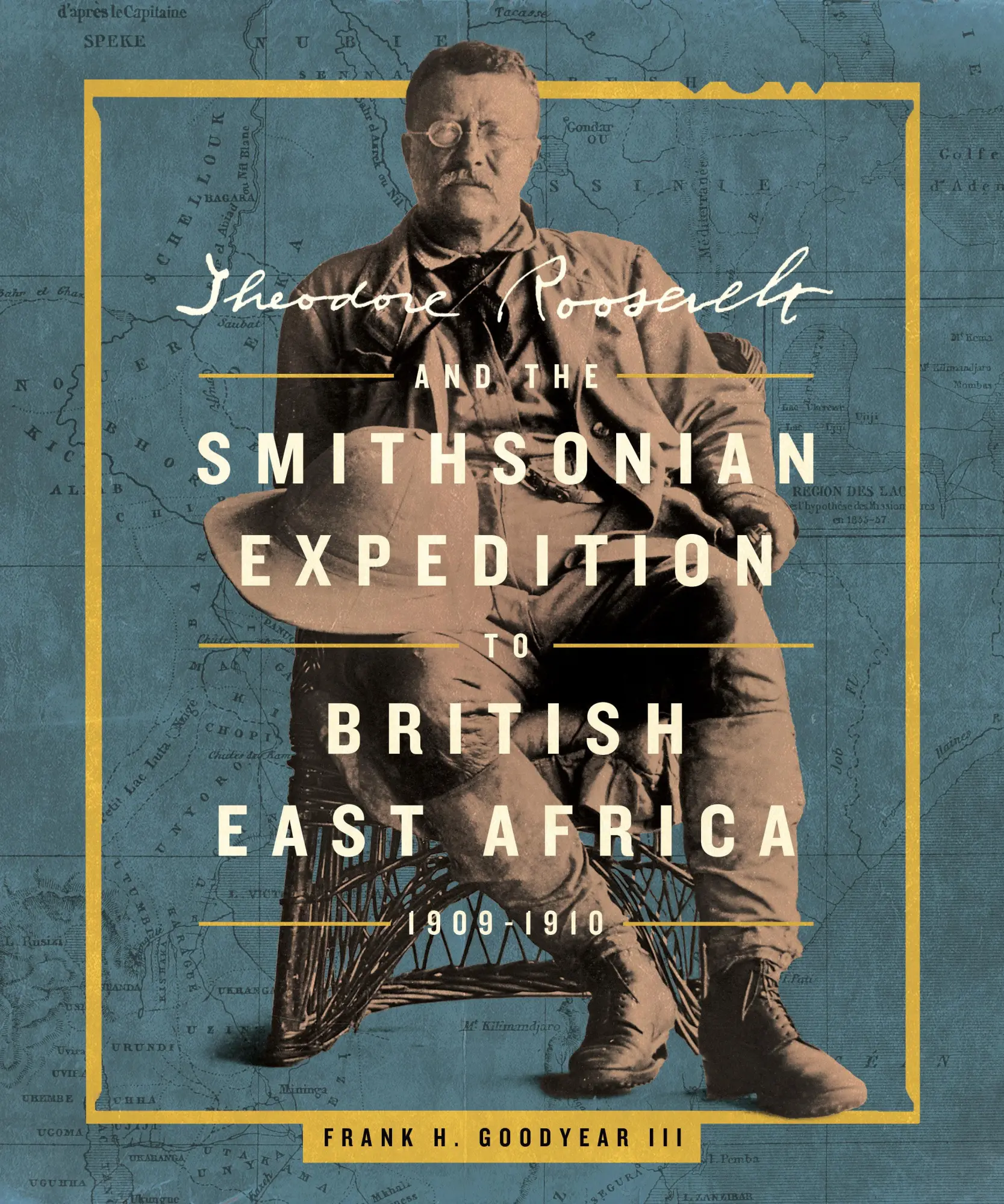 Cover: 9781588348012 | Theodore Roosevelt and the Smithsonian Expedition to British East...