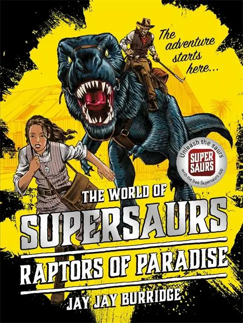 Cover: 9781786968012 | Supersaurs 1: Raptors of Paradise | Jay Jay Burridge | Taschenbuch