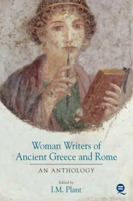 Cover: 9781904768012 | Women Writers of Ancient Greece and Rome | An Anthology | Ian M. Plant
