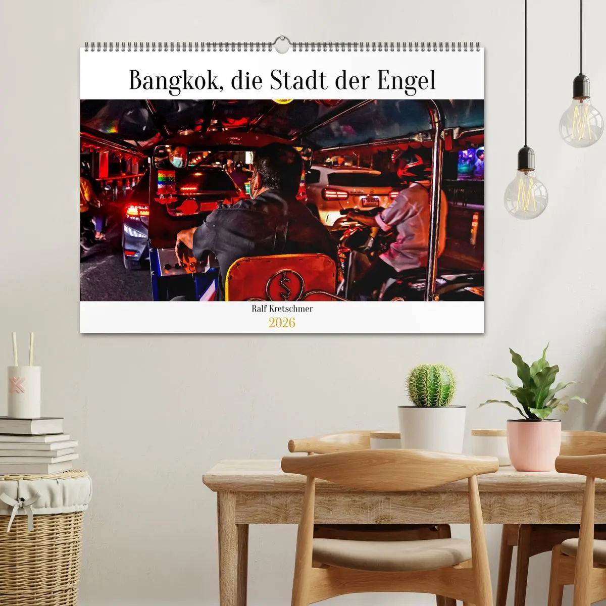 Bild: 9783457538012 | Bangkok Stadt der Engel von Ralf Kretschmer (Wandkalender 2026 DIN...