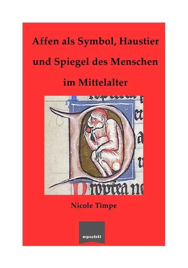 Cover: 9783745008012 | Affen als Symbol, Haustier und Spiegel des Menschen im Mittelalter