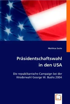 Cover: 9783836498012 | Präsidentschaftswahl in den USA | Matthias Sachs | Taschenbuch