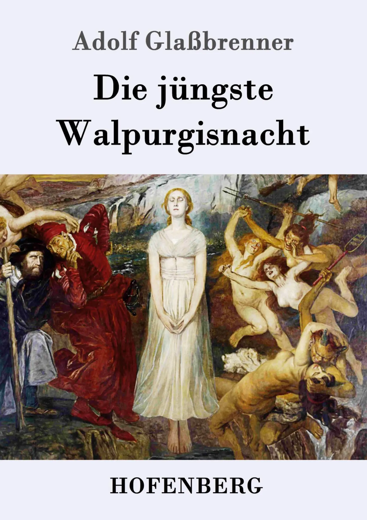 Cover: 9783843018012 | Die jüngste Walpurgisnacht | Adolf Glaßbrenner | Taschenbuch | 28 S.