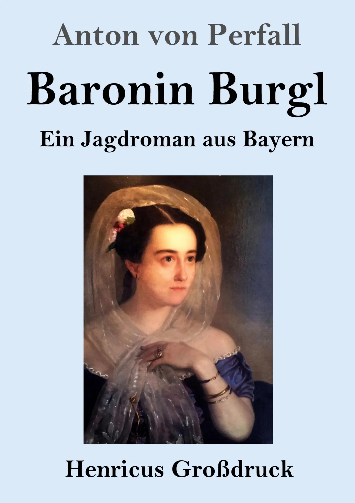 Cover: 9783847838012 | Baronin Burgl (Großdruck) | Ein Jagdroman aus Bayern | Perfall | Buch