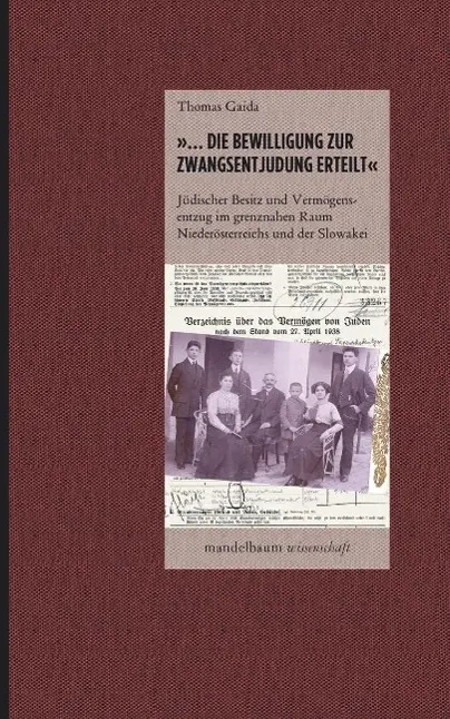 Cover: 9783854768012 | ' Die Bewilligung zur Zwangsentjudung erteilt' | Thomas Gaida | Buch