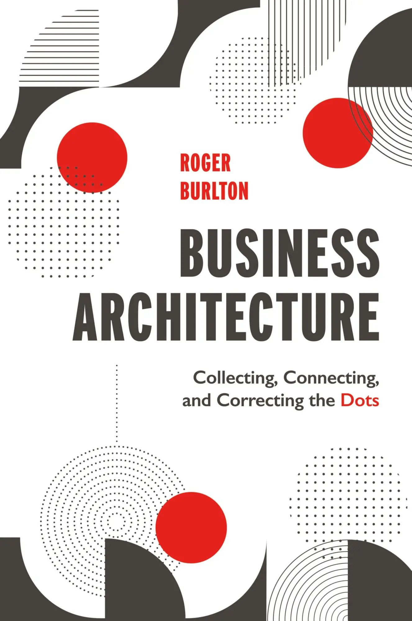 Cover: 9781634628112 | Business Architecture | Roger Burlton | Buch | Englisch | 2022