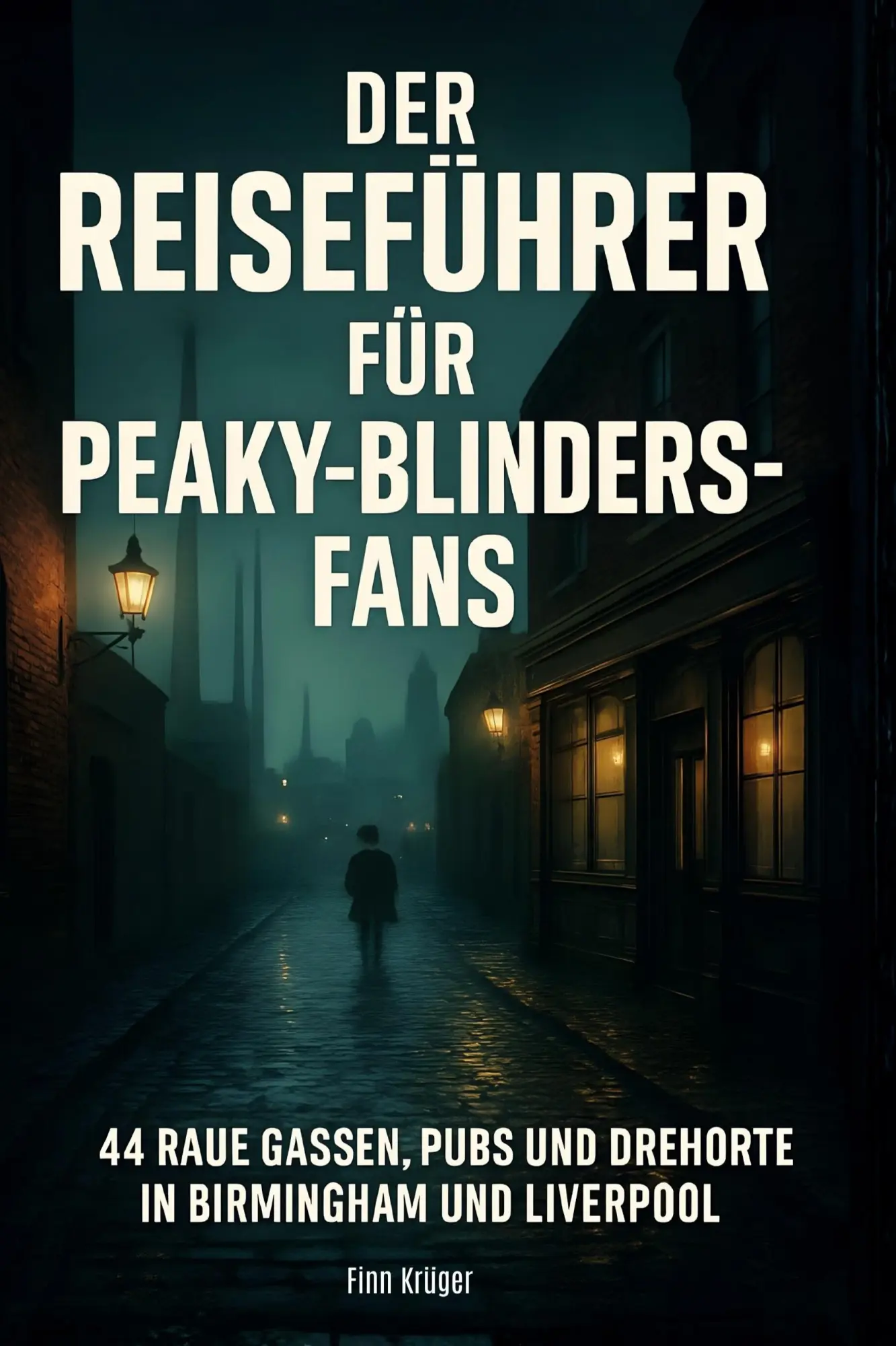 Cover: 9783695368112 | Der Reiseführer für Peaky-Blinders-Fans | Finn Krüger | Buch | 94 S.