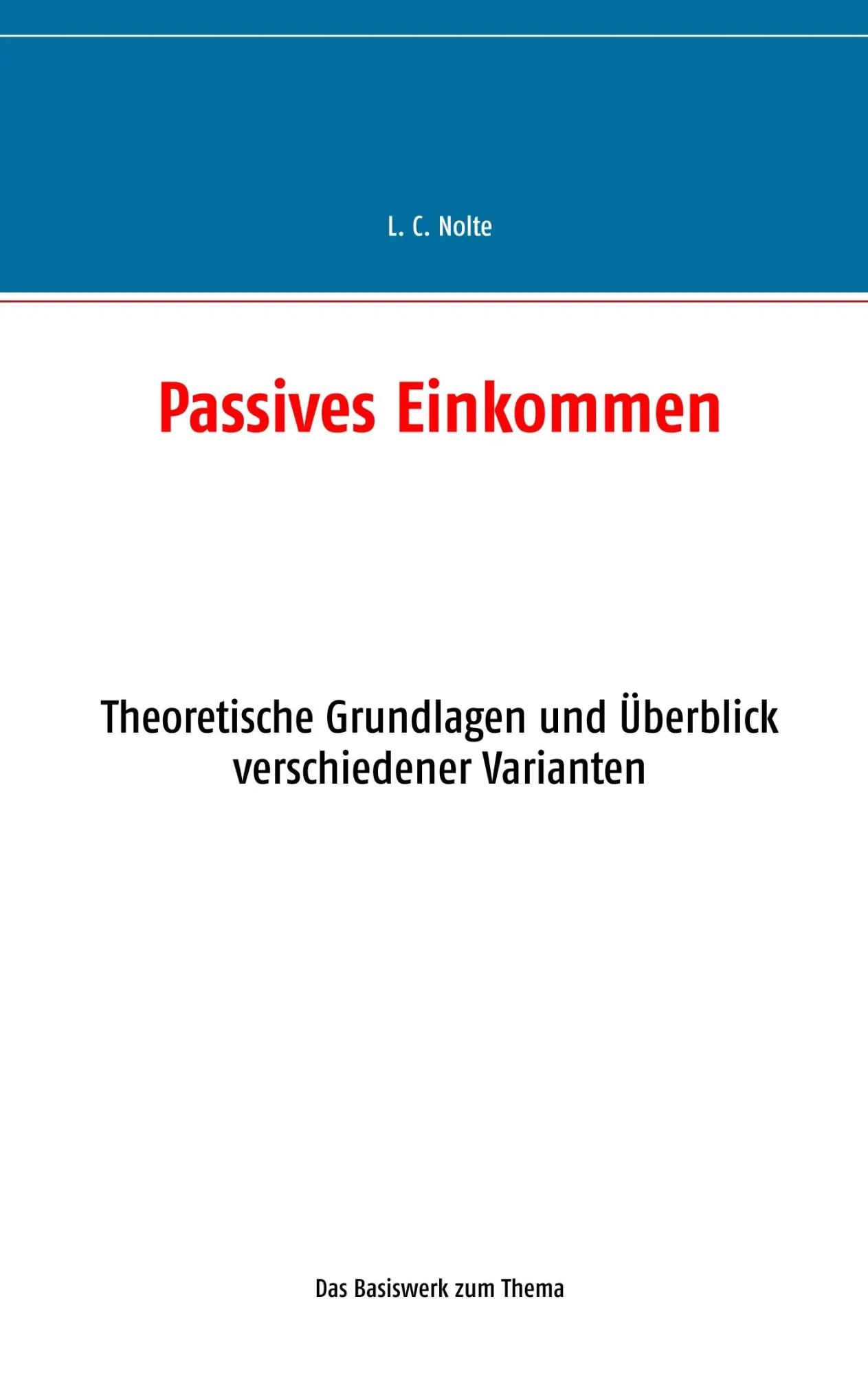Cover: 9783732298112 | Passives Einkommen | L. C. Nolte | Taschenbuch | 112 S. | Deutsch