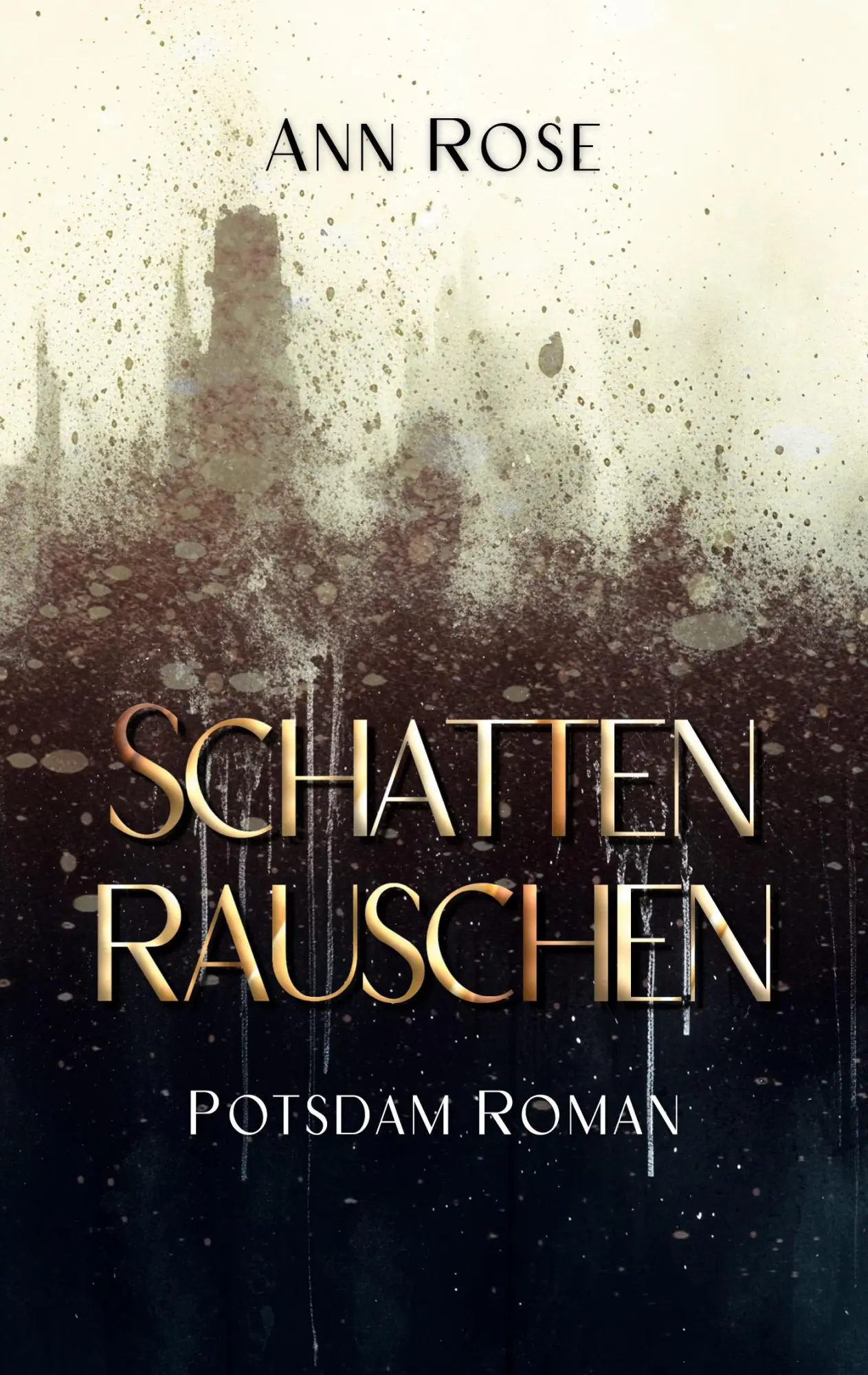 Cover: 9783819278112 | Schattenrauschen | Potsdam Roman | Ann Rose | Taschenbuch | 160 S.