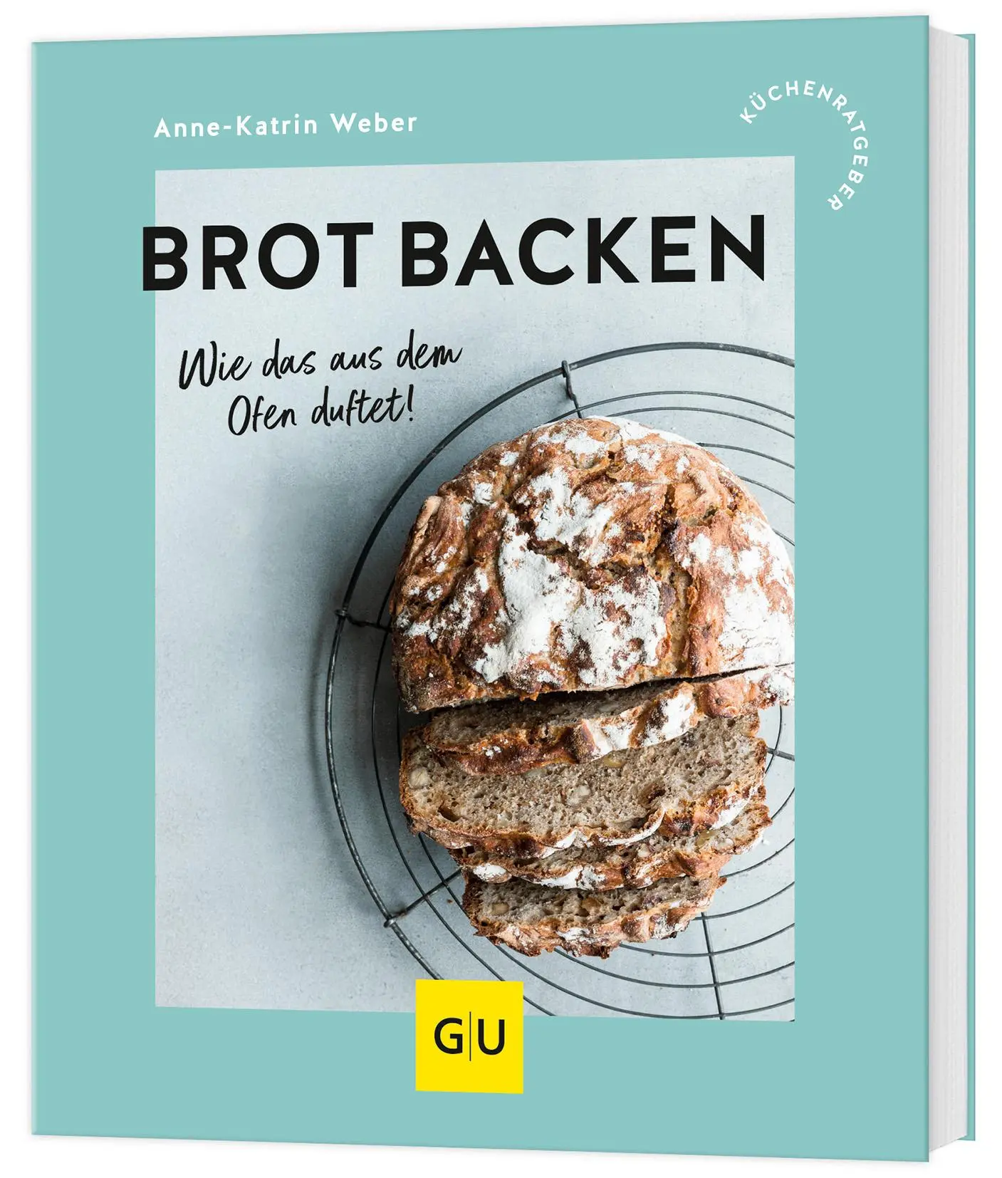 Cover: 9783833898112 | Brot backen | Wie das aus dem Ofen duftet! | Anne-Katrin Weber | Buch
