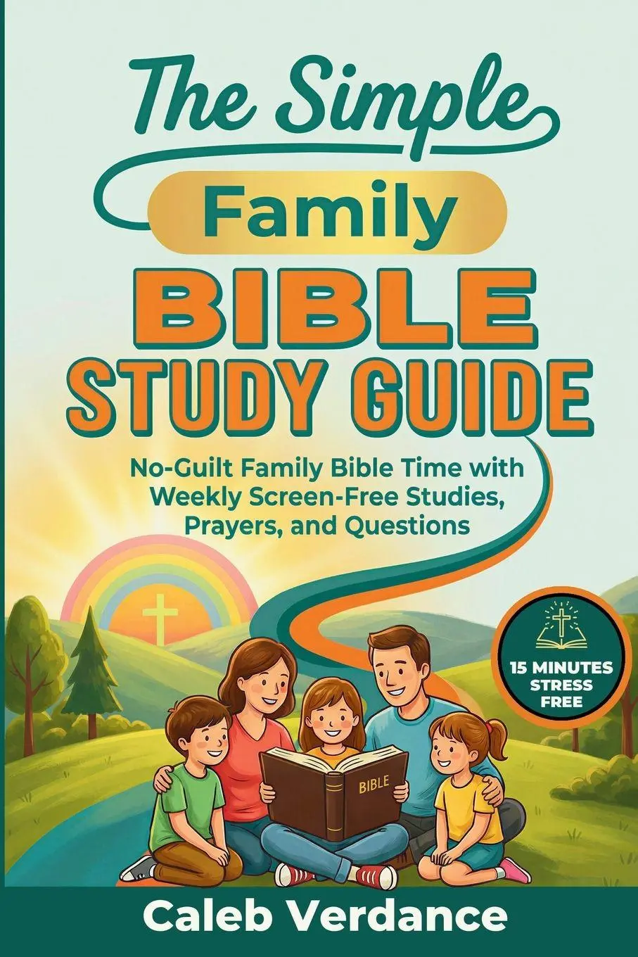 Cover: 9783912098112 | The Simple Family Bible Study Guide | Caleb Verdance | Taschenbuch