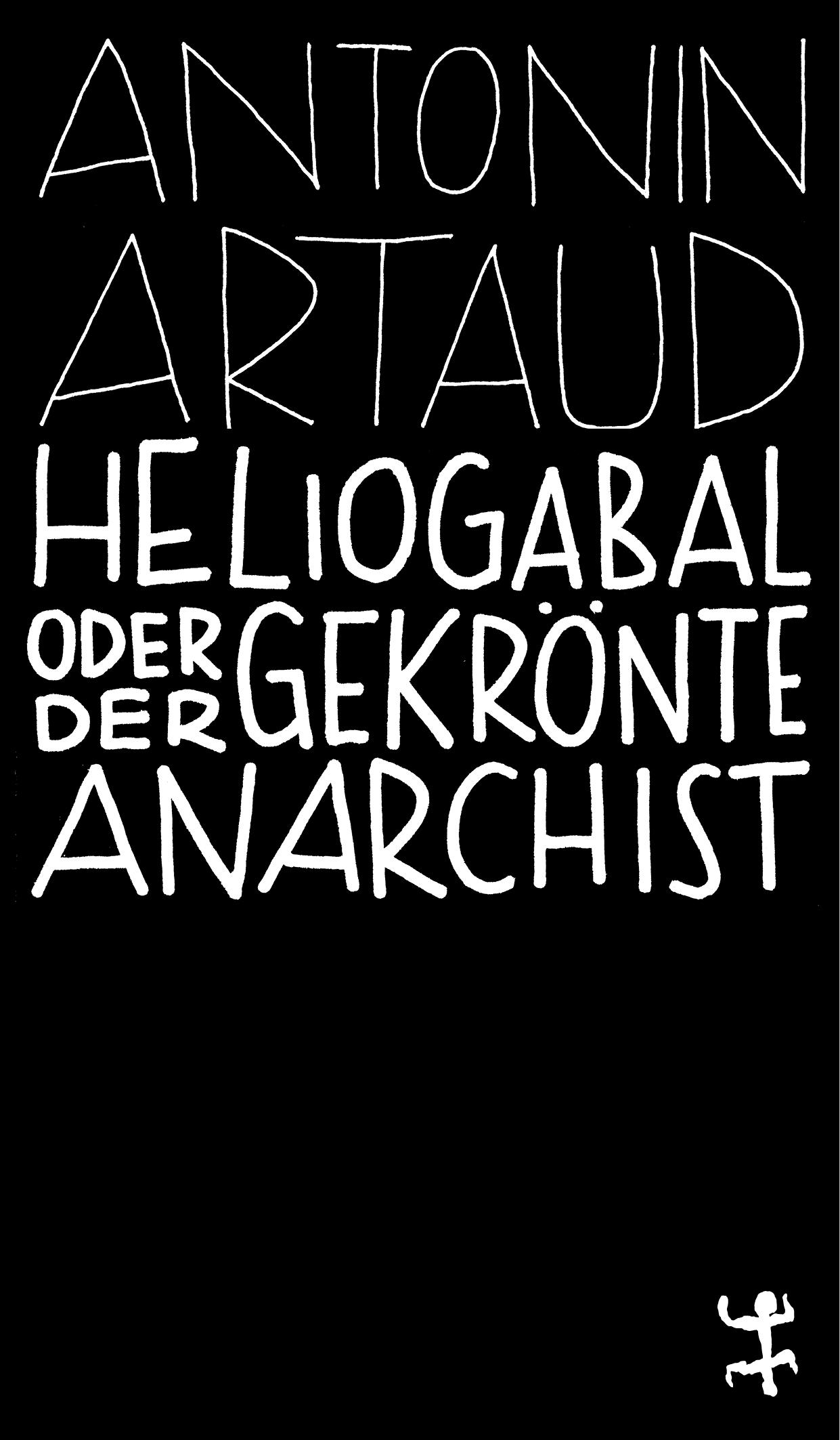 Cover: 9783957578112 | Heliogabal | Antonin Artaud | Taschenbuch | MSB Paperback | 197 S.