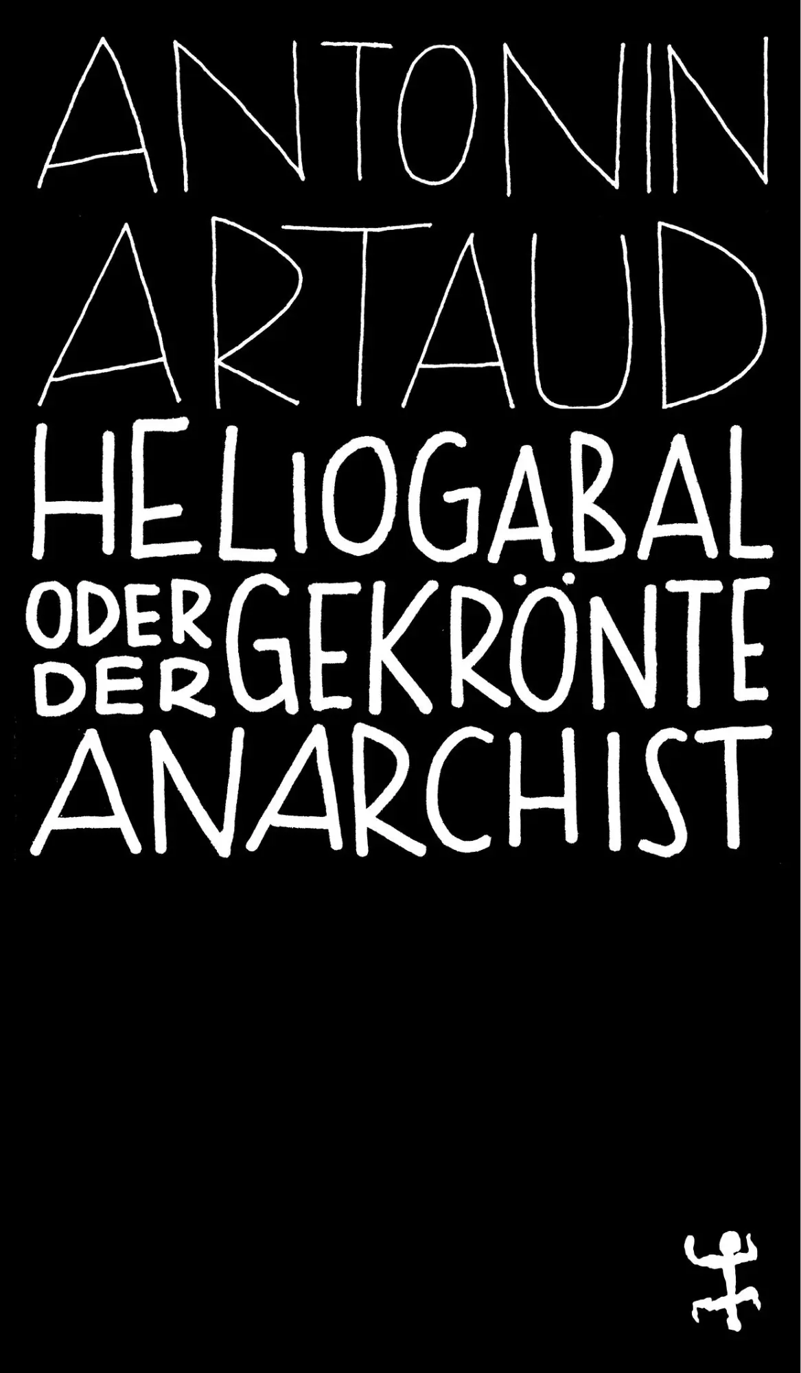 Cover: 9783957578112 | Heliogabal | Antonin Artaud | Taschenbuch | MSB Paperback | 197 S.